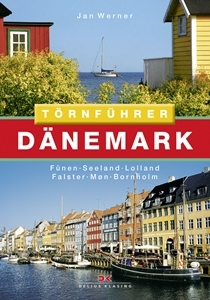 Törnführer Dänemark 2 – durch die dänischen Inseln